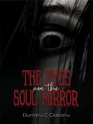 cover image of The Eyes Are the Soul Mirror